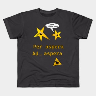 Per Aspera Ad Aspera Kids T-Shirt